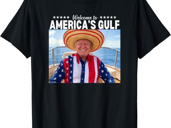Trump america’s gulf mexico president trump sombrero t-shirt