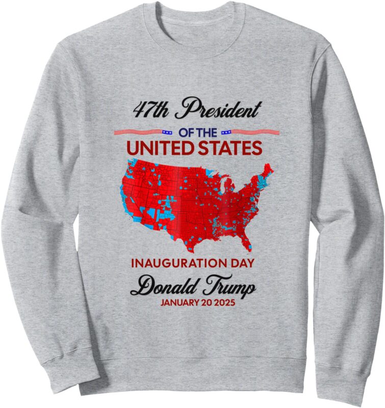Trump Election Map Inauguration Day 2025 Sweatshirt