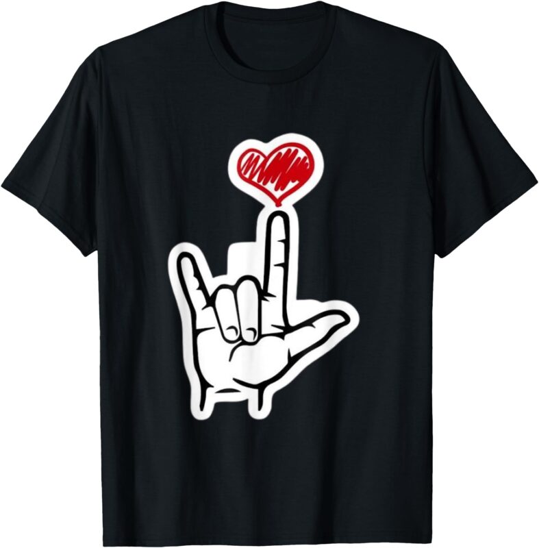 Valentines I Love You Hand Sign ASL Heart Cute Women Men T-Shirt