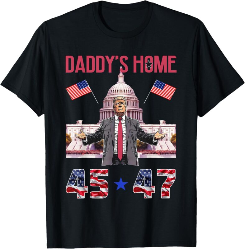 Vintage Daddy’s Home Trump 45-47 Pink Inauguration Day 2025 T-Shirt