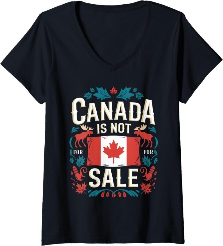 Womens Canada Is Not For Sale V-Neck T-Shirt