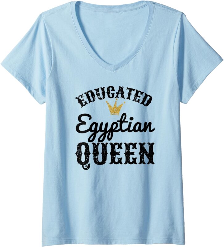 Womens Egyptian Shirts, Educated Egyptian Queen V-Neck T-Shirt