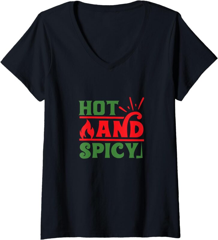 Womens Hot and Spicy, Spicy Food and Chili Lovers V-Neck T-Shirt