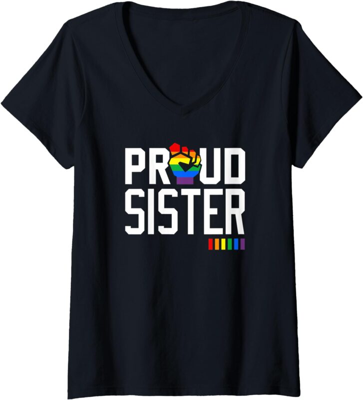 Womens Proud Sister Gay Pride Month LGBTQ V-Neck T-Shirt