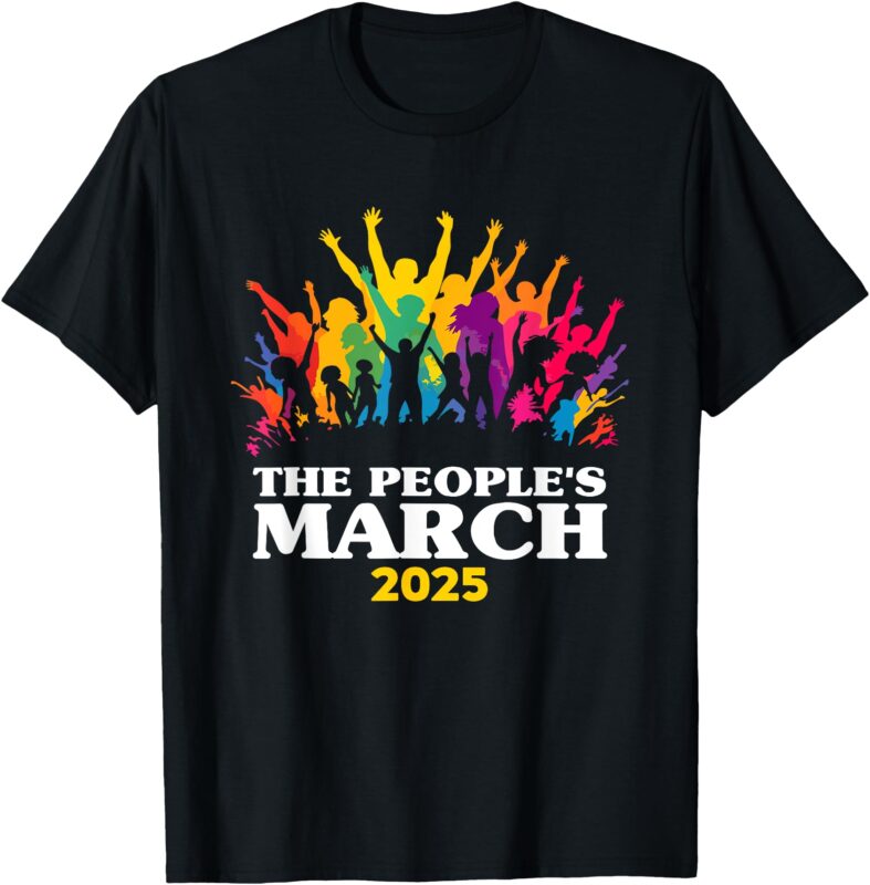 Womens The People’s March 2025 Girls Political Protest T-Shirt