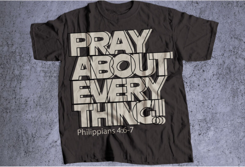 pray about everything