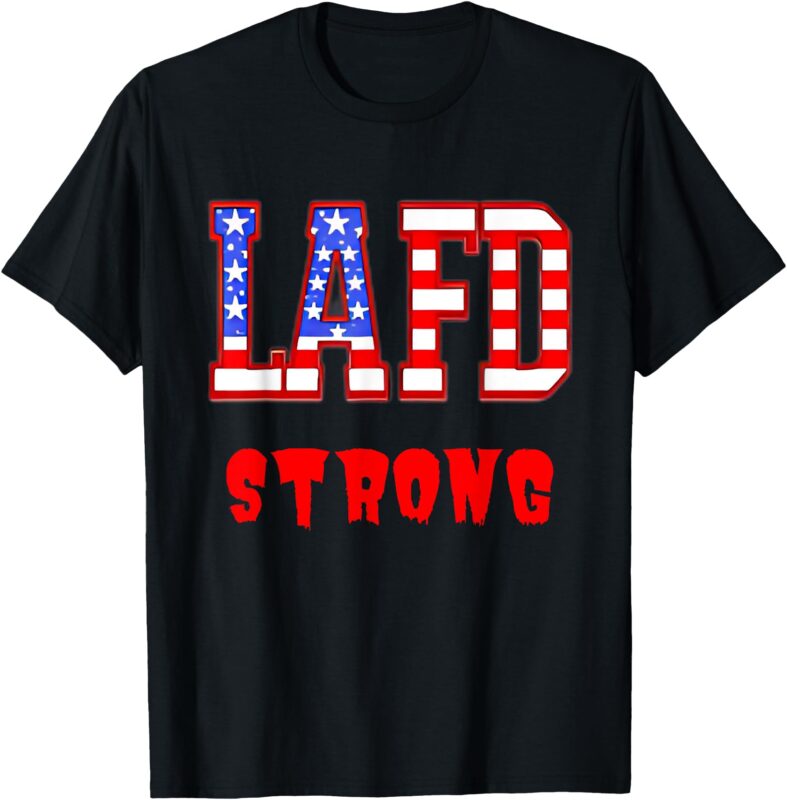 lafd Strong T-Shirt