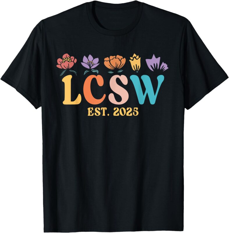 lcsw est. 2025 shirt licensed clinical social worker T-Shirt