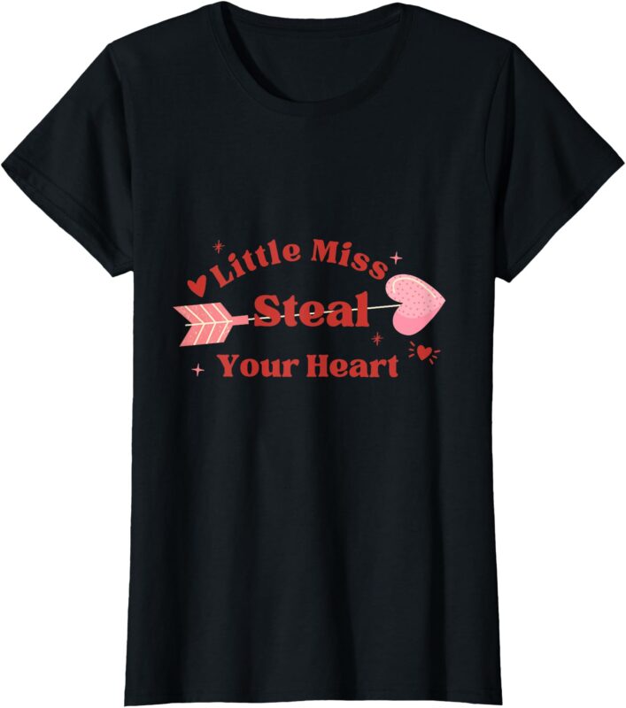 little miss steal your hear, cute valentine T-Shirt