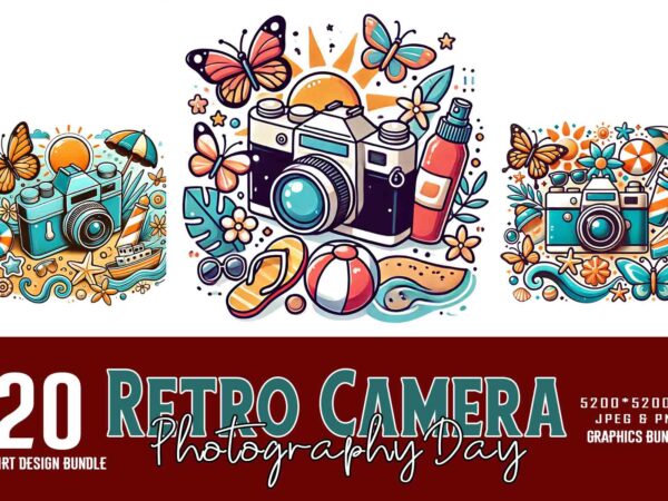 Cute photography day retro camera t-shirt design bundle Cute photography day retro camera t-shirt design bundle
