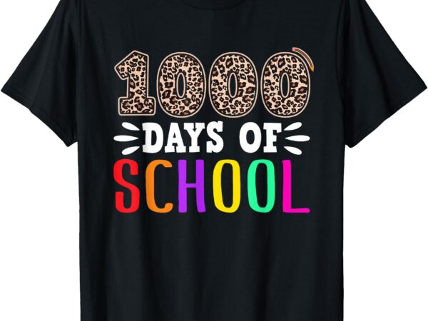 1000 days of school leopard print teacher student 1000th day t-shirt