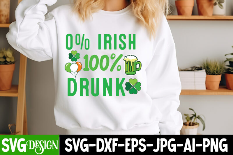 St.Patrick’s Day SVG Bundle,Happy St.Patrick’s Day T-Shirt Design,St. Patrick’s Day SVG, St. Patrick’s Day SVG Bundle, St. Patrick’s Day