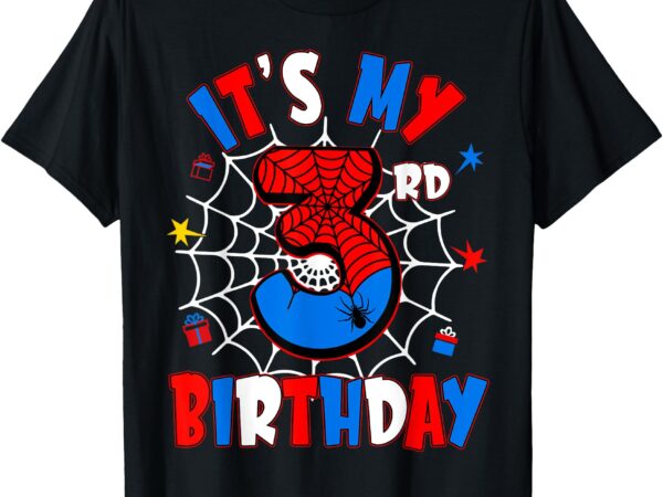 3 years old kids it’s my 3rd birthday spider theme party t-shirt