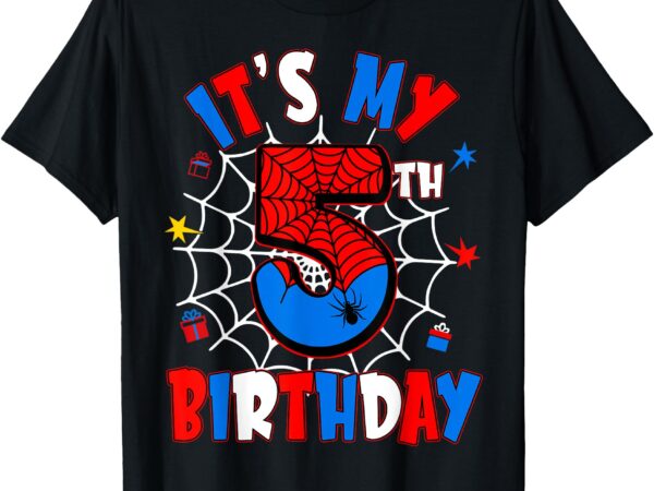 5 years old kids it’s my 5th birthday spider theme party t-shirt