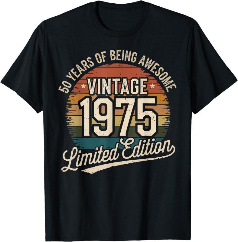 50 Year Birthday Decorations Men Gag 50yr 1975 50th Birthday T-Shirt