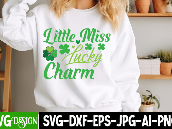 Little miss lucky charm t-shirt design, little miss lucky charm svg design, st. patrick’s day svg, st. patrick’s day svg bundle, st. patrick Little miss lucky charm t-shirt design, little miss lucky charm svg design, st. patrick’s day svg, st. patrick’s day svg bundle, st. patrick
