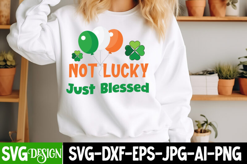 St.Patrick’s Day SVG Bundle,Happy St.Patrick’s Day T-Shirt Design,St. Patrick’s Day SVG, St. Patrick’s Day SVG Bundle, St. Patrick’s Day