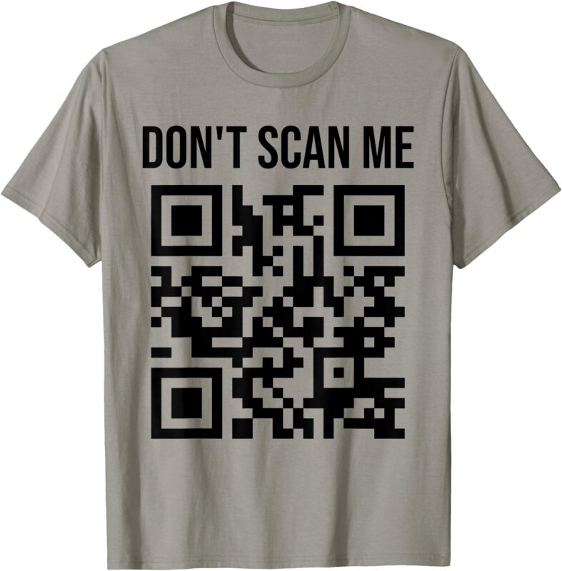 Awesome QR Scan Code Sarcasm Humor Funny QR Scanning Joke T-Shirt