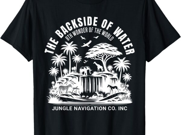 Backside of water, cruise through the jungle theme park ride t-shirt