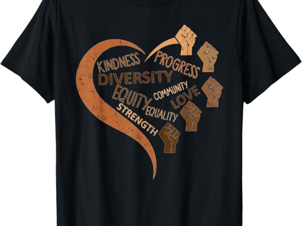Black history afrocentric kindness diversity pride t-shirt