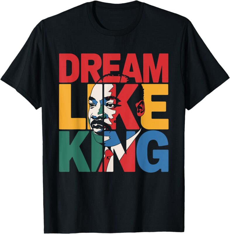 Black History Month Dream Like King African Leader BHM T-Shirt