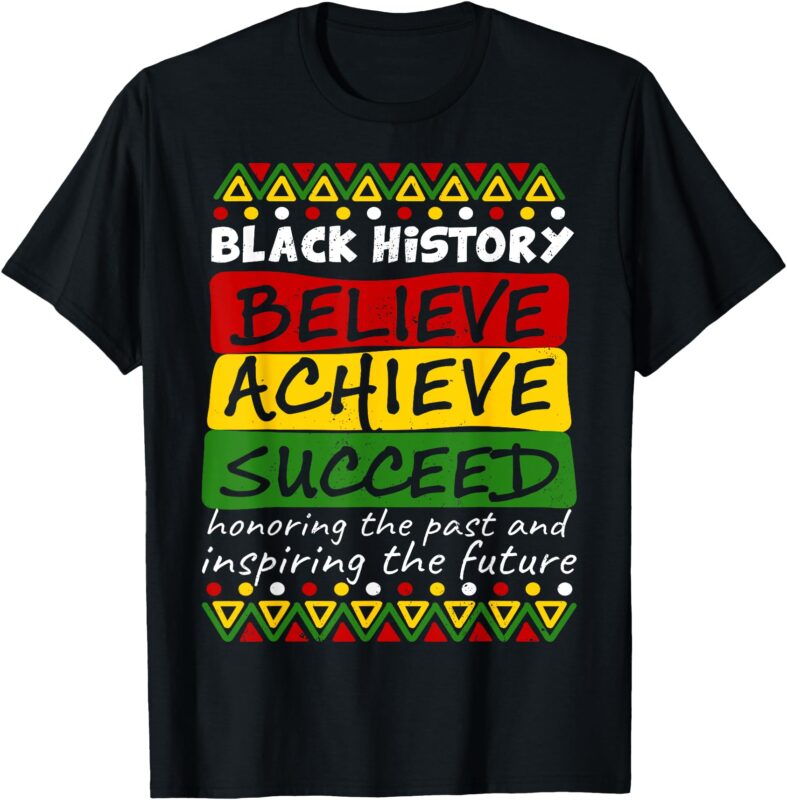 Black History Month Honoring Past Inspiring Future African T-Shirt