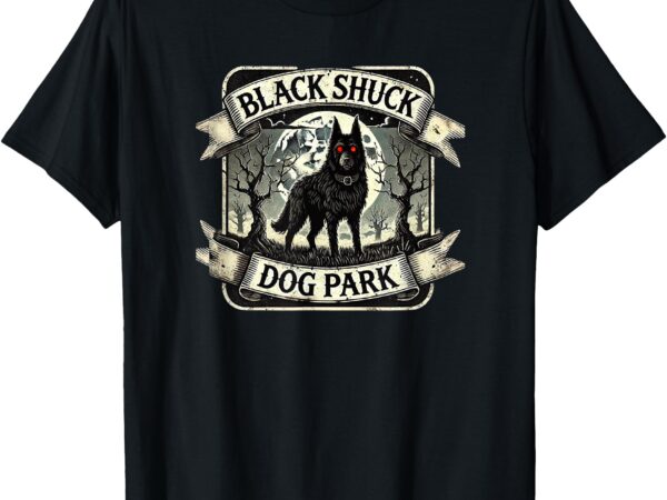 Black shuck, the dog park – funny graphic tee t-shirt
