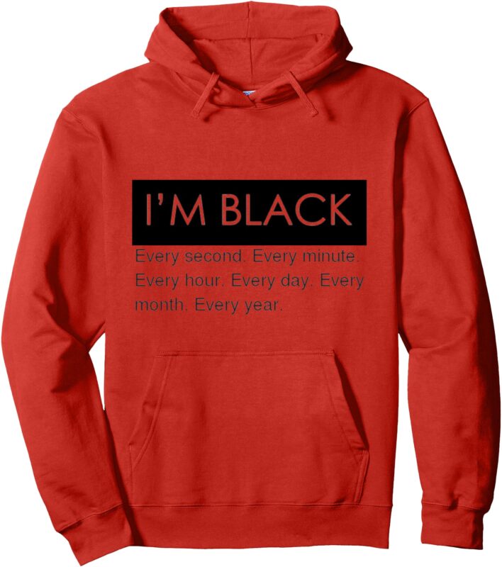 Black is not a Month Pullover Hoodie