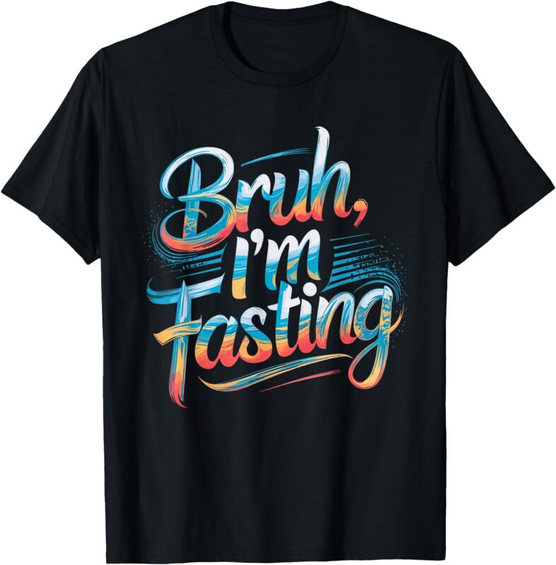 Brah I’m Fasting Funny Ramadan Mubarak T-Shirt