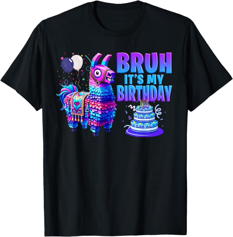 Bruh Its My Birthday Llama Pinata Family Boy Girl Party Kids T-Shirt