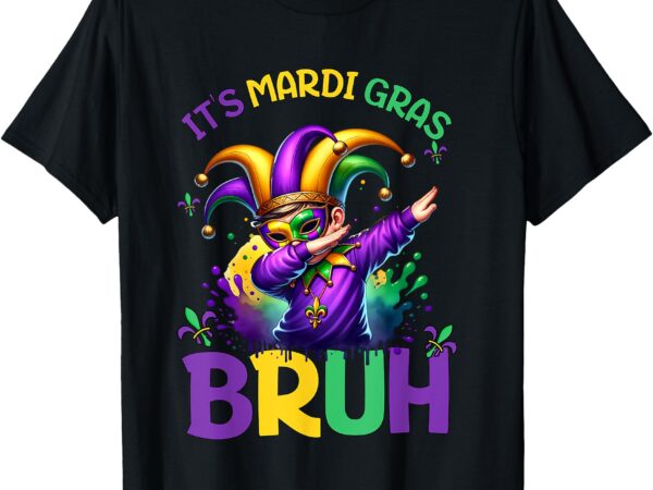 Bruh mardi gras dabbing boy it’s mardi gras bruh t-shirt
