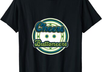 CHEERS BUTTONEERS -60,000-Celebration Member Design T-Shirt