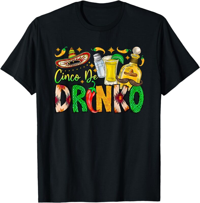 Cinco De Drinko Bitchachos Fiesta Gift Cinco De Drinko T-Shirt