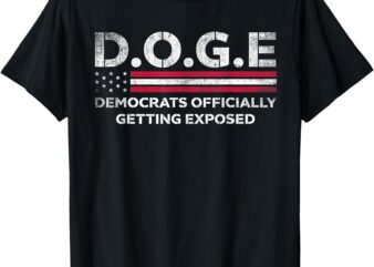 D.O.G.E Democrats Officially Getting Exposed Funny DOGE T-Shirt