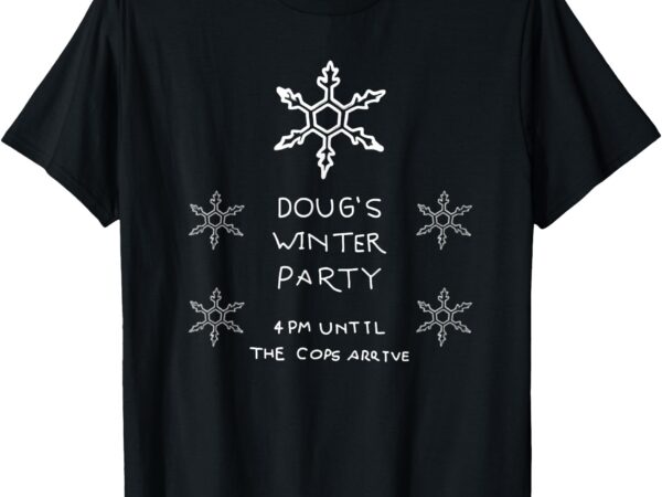 Doug’s winter party, february 15 2025 t-shirt