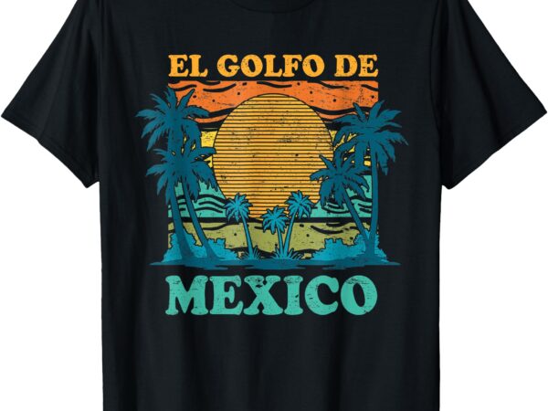 El golfo de méxico retro vintage beach gulf of mexico t-shirt
