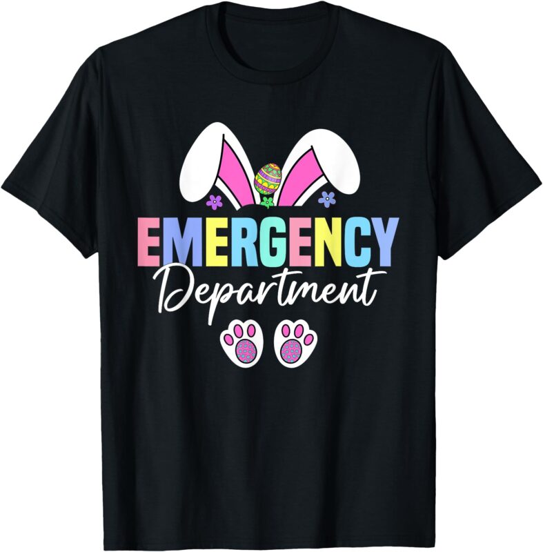 Emergency Department Easter Bunny ER Nurse Easter Day T-Shirt