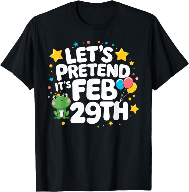 Feb 29th Leap Day Birthday Leap Year Birthday 2025 T-Shirt