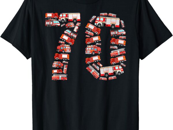 Fire truck, 70th birthday kids, 70 years old firefighter t-shirt