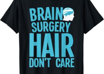 Funny Brain Surgery Art For Men Women Kids Brain Surgery T-Shirt