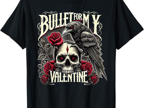 Funny bullet my valentine skull roses and red blood horror t-shirt