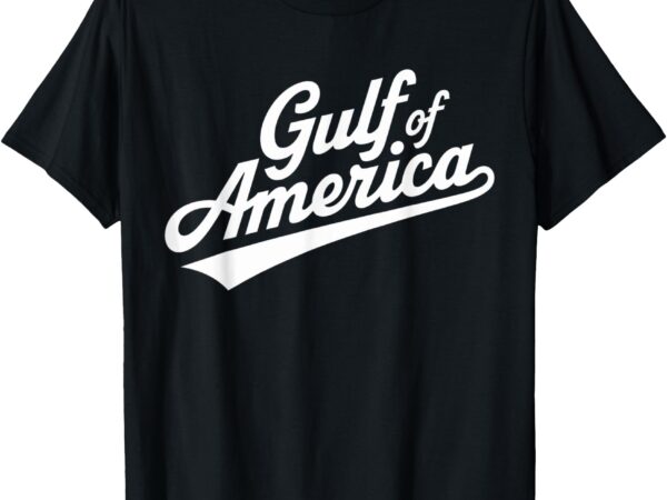 Funny donald trump gulf of united states of america usa t-shirt