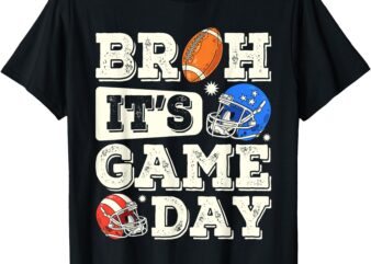 Funny Football Boy Teens Bruh Its Game Day American Football T-Shirt