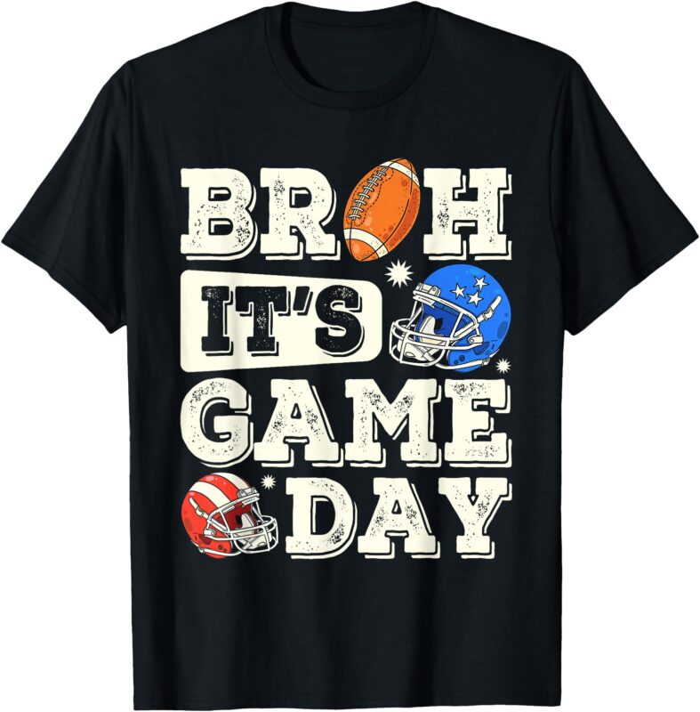 Funny Football Boy Teens Bruh Its Game Day American Football T-Shirt