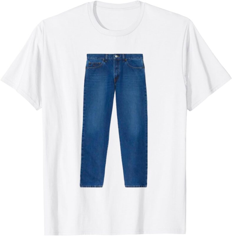 Funny Meme Shirt Jeans T-Shirt