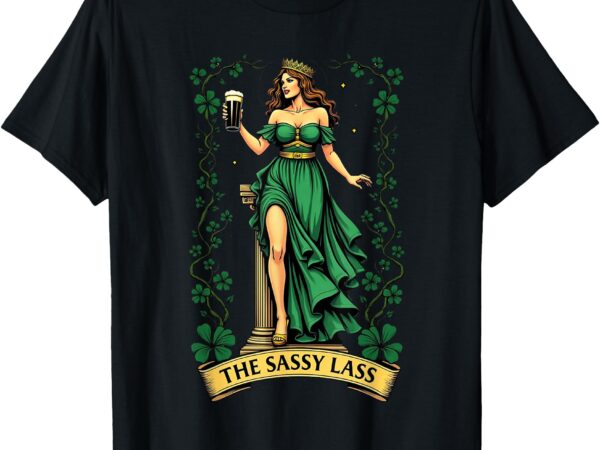 Funny the sassy lass tarot card patrick’s day t-shirt
