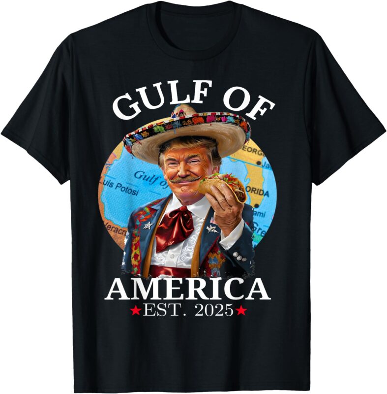 Funny Trump Shirt Gulf Of Us America Est 2025 T-Shirt
