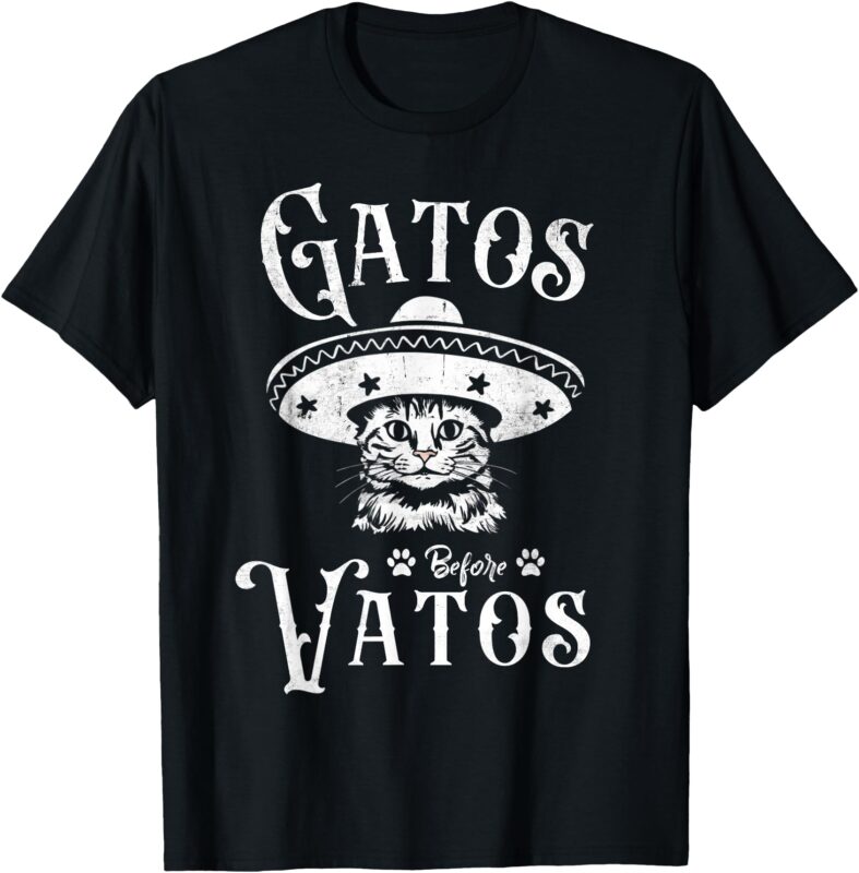 Gatos Before Vatos Funny Cat T-Shirt