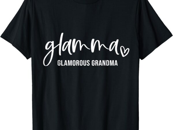 Glamma shirt _ glam-ma shirt _ grandparent’s day shirt t-shirt
