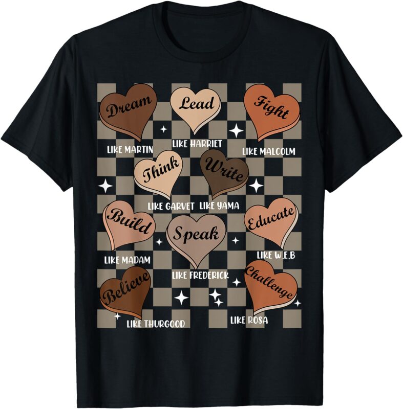 Groovy Black History Month Educated Leader Hearts T-Shirt